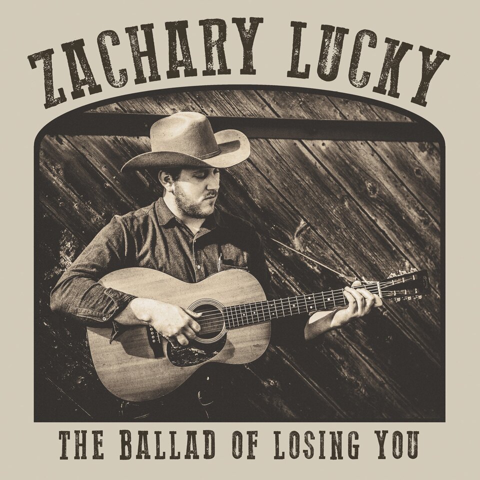 ZACHARY LUCKY – The Ballad of Losing You, CD